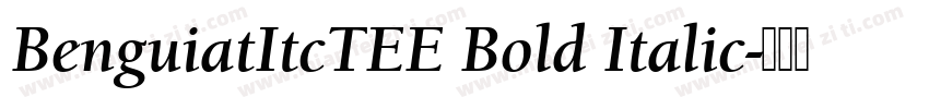 BenguiatItcTEE Bold Italic字体转换